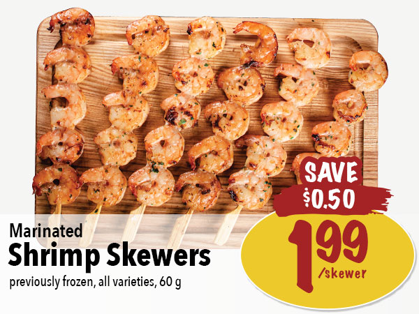 Marinated Shrimp Skewers Previously Frozen, all varieties $1.99/skewer