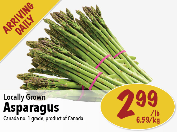 Locally Grown Asparagus for $2.99 per pound. Links to Farm Boy Flyer.
