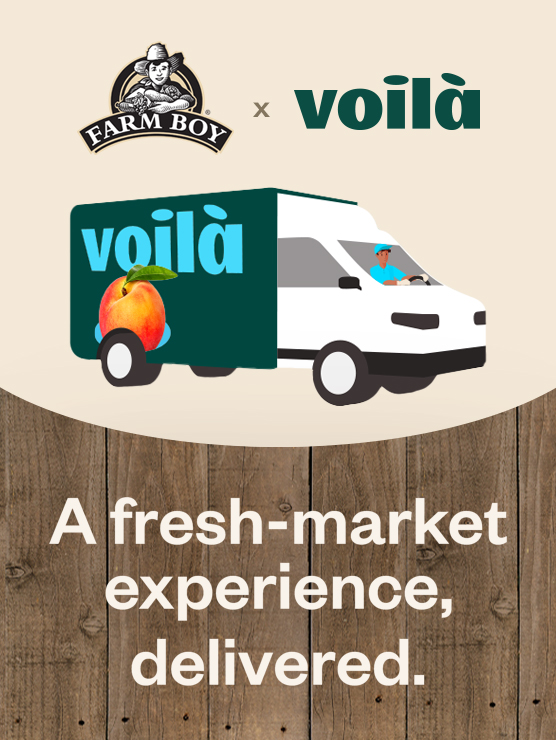 Farm Boy and Voilà a fresh-market experience, delivered.