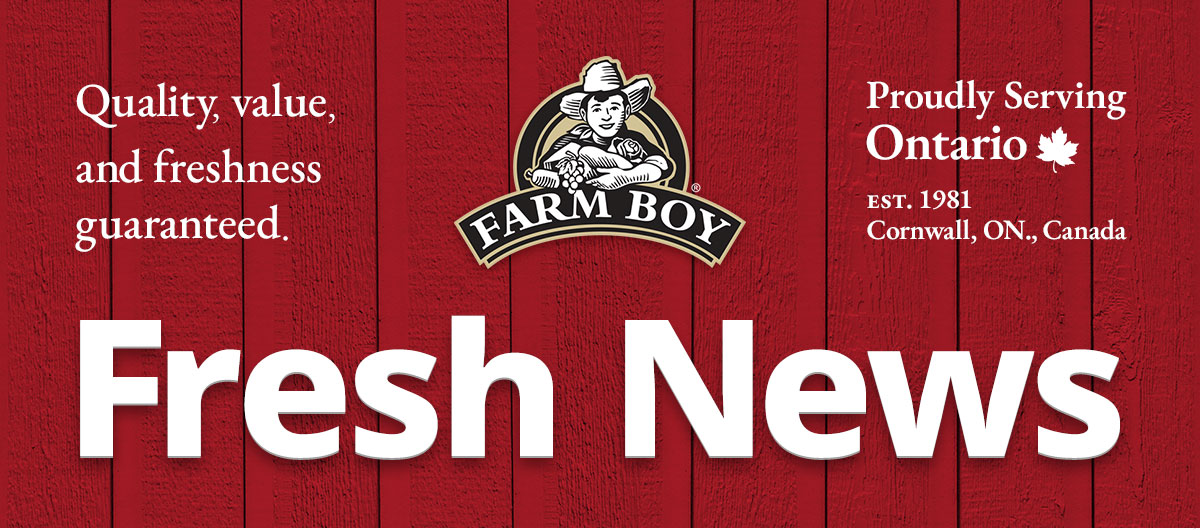 Farm Boy Fresh News