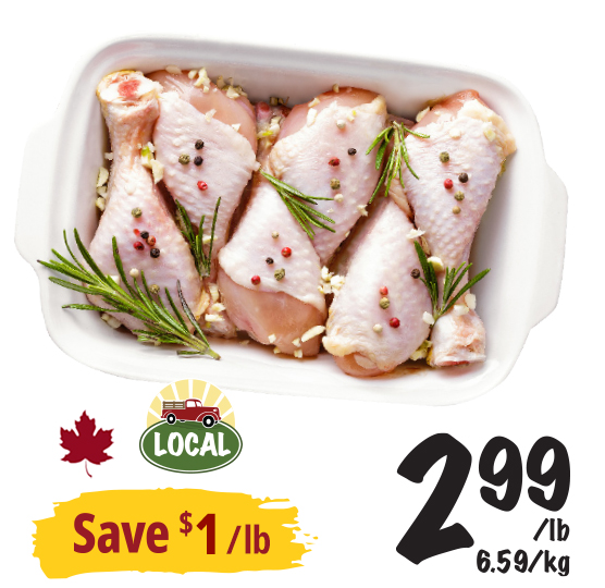 Fresh Chicken Drumsticks, skin-on, air-chilled, product of Ontario. Save $1/lb $2.99/lb